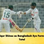 Mushfiqur Shines as Bangladesh Eye Formidable Total