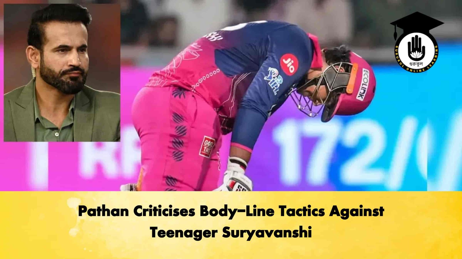 Pathan Criticises Body-Line Tactics Against Teenager Suryavanshi 1 Pathan Criticises Body-Line Tactics Against Teenager Suryavanshi