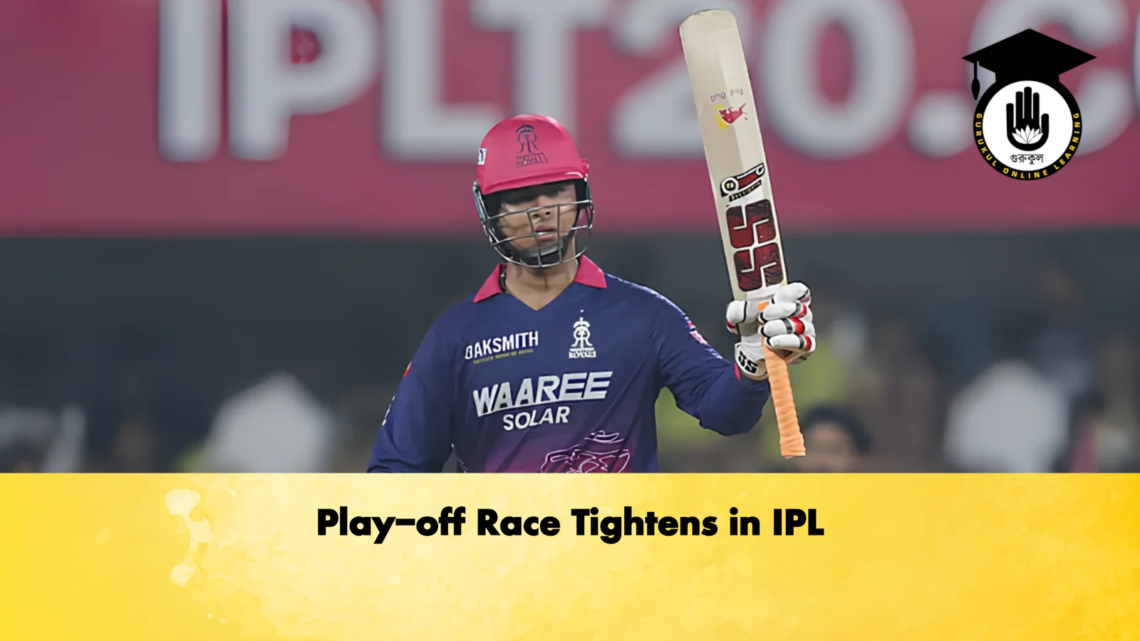Play off Race Tightens in IPL Cricket Gurukul, GOLN | English