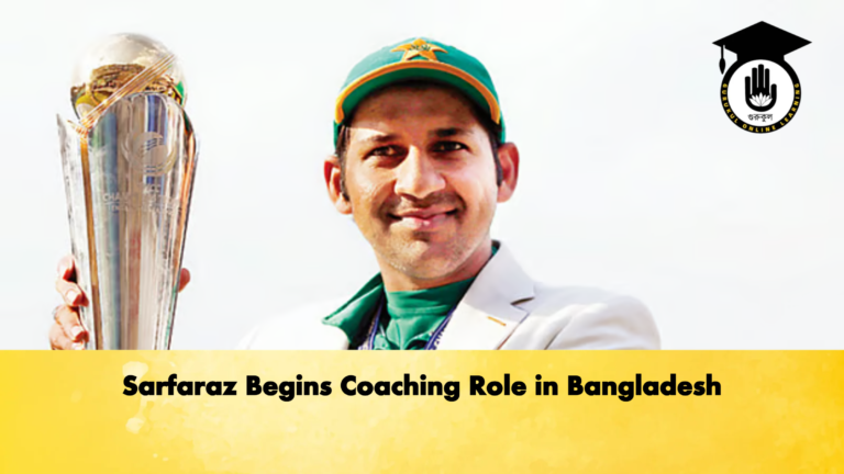 Sarfaraz Begins Coaching Role in Bangladesh Cricket Gurukul, GOLN | English