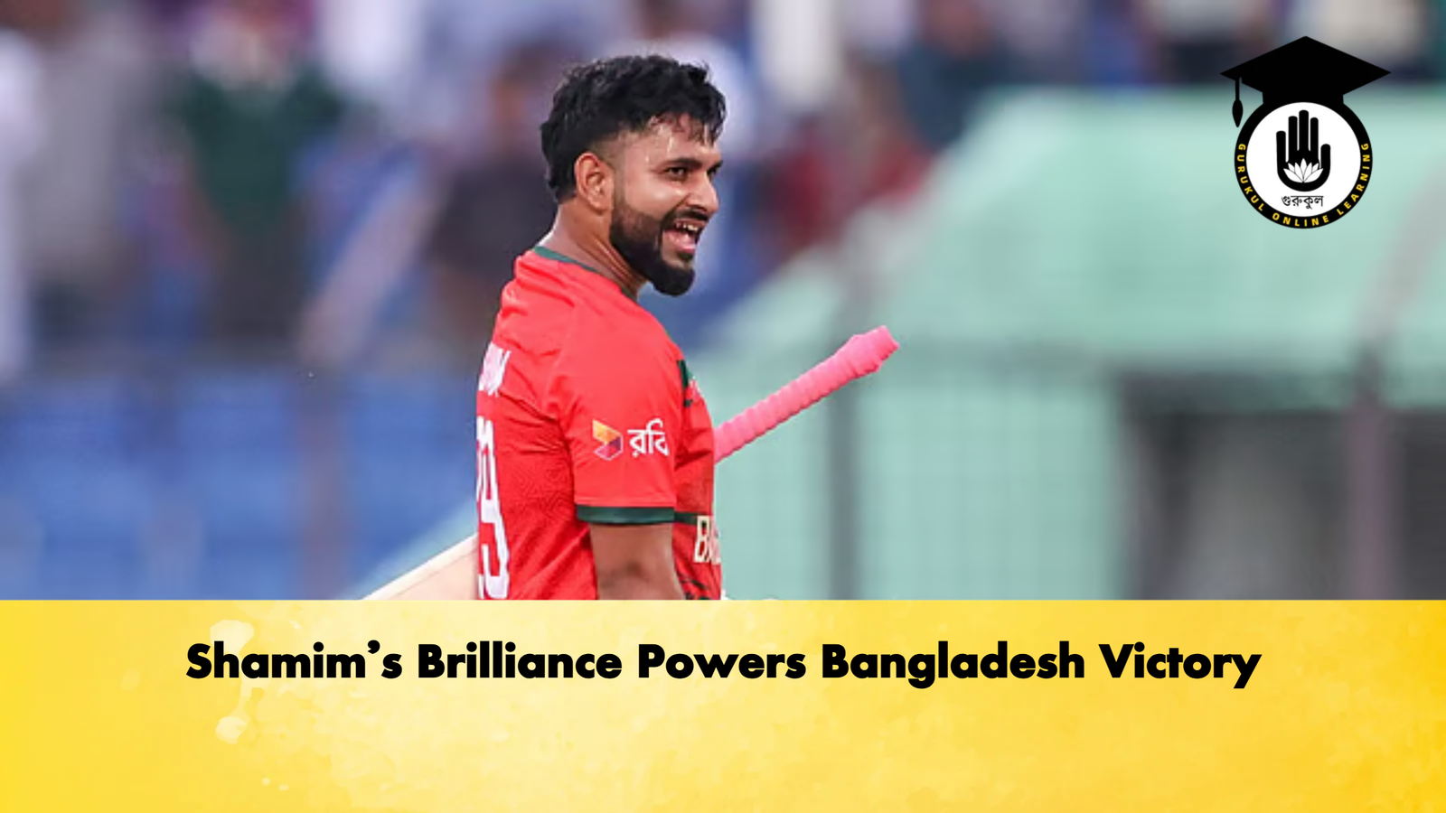 Shamims Brilliance Powers Bangladesh Victory Cricket Gurukul, GOLN | English