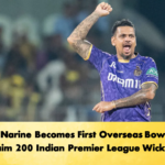 Sunil Narine Becomes First Overseas Bowler to Claim 200 Indian Premier League Wickets 2 Cricket Gurukul, GOLN | English
