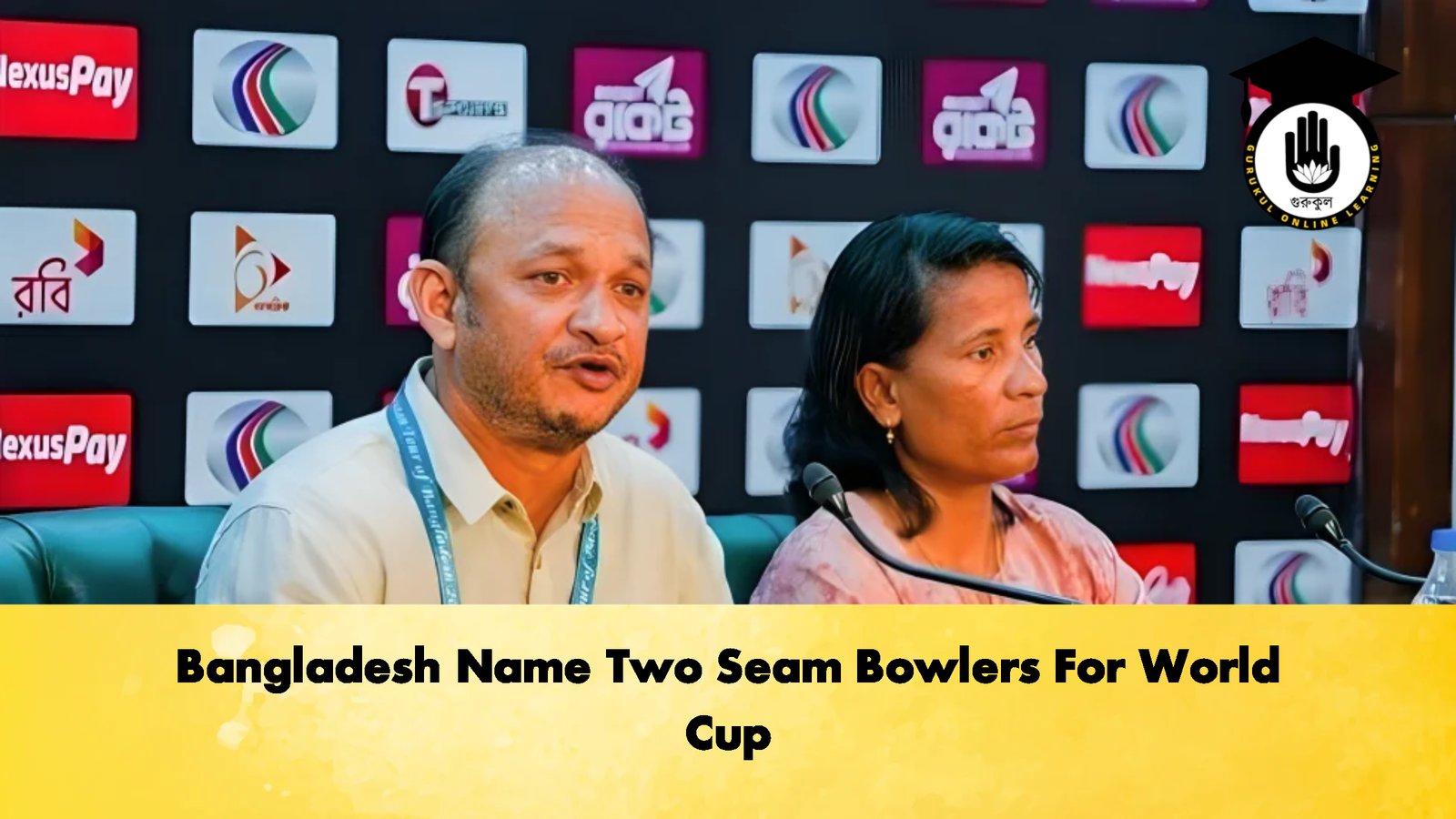 Bangladesh Name Two Seam Bowlers For World Cup 1 নারী টি টোয়েন্টি বিশ্বকাপে বাংলাদেশ দলের চূড়ান্ত স্কোয়াড ঘোষণা 2 Cricket Gurukul, GOLN | English
