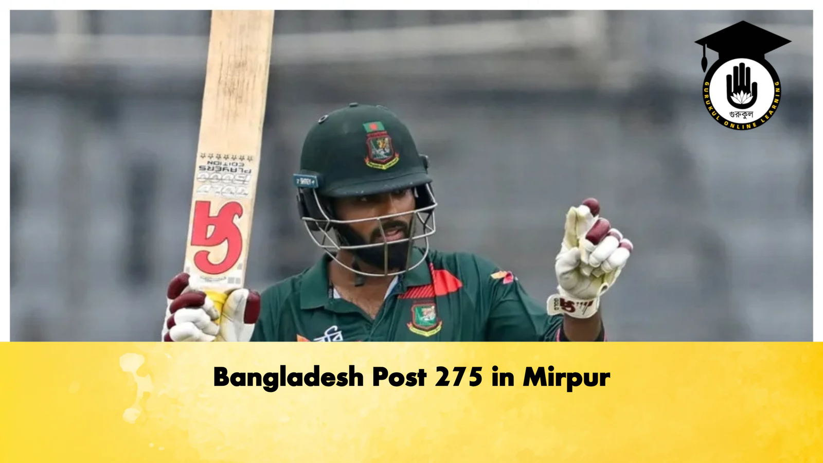 Bangladesh Post 275 in Mirpur Cricket Gurukul, GOLN | English