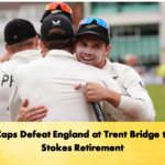 Black Caps Defeat England at Trent Bridge to Spoil Stokes Retirement 2 Cricket Gurukul, GOLN | English
