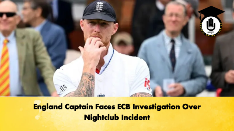 England Captain Faces ECB Investigation Over Nightclub Incident Cricket Gurukul, GOLN | English