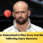 Lyon Determined to Play Every Test Match Following Injury Recovery 1 Cricket Gurukul, GOLN | English