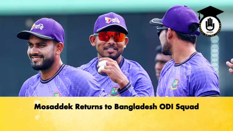 Mosaddek Returns to Bangladesh ODI Squad Cricket Gurukul, GOLN | English
